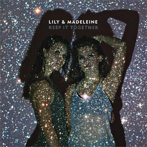 Lily & Madeleine Keep It Together (LP)
